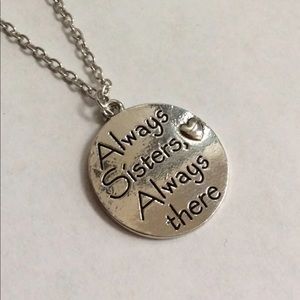 Always sisters always there necklace